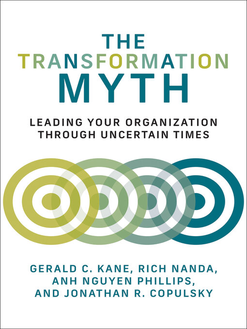 Title details for The Transformation Myth by Gerald C. Kane - Available